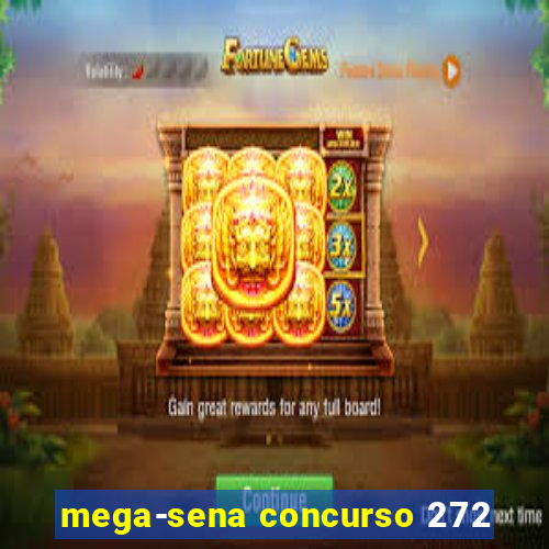 mega-sena concurso 272