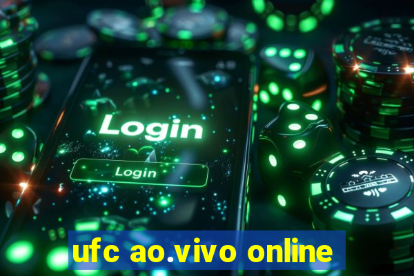 ufc ao.vivo online