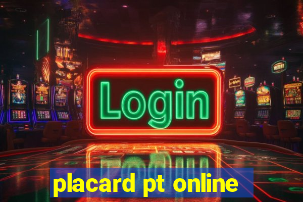 placard pt online