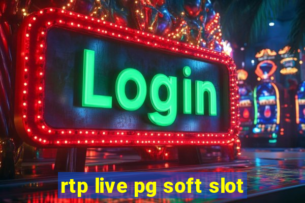 rtp live pg soft slot