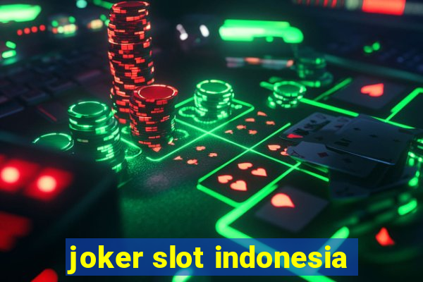 joker slot indonesia