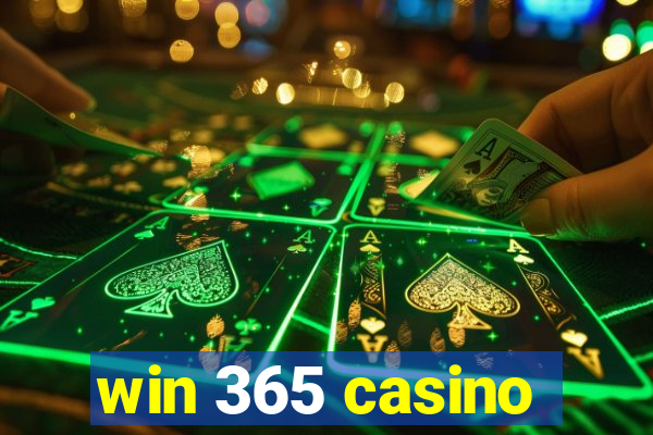 win 365 casino