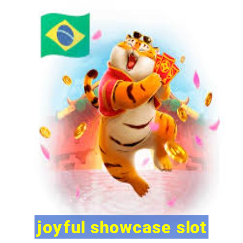 joyful showcase slot