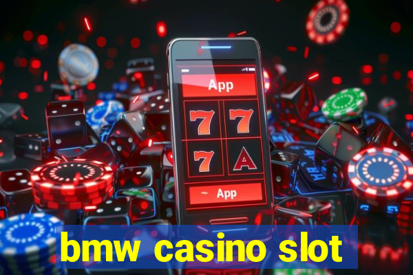 bmw casino slot