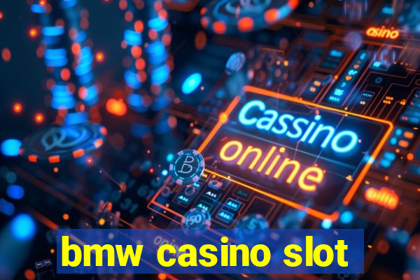 bmw casino slot