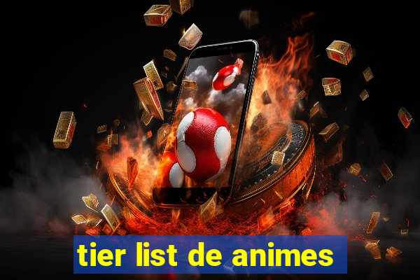 tier list de animes