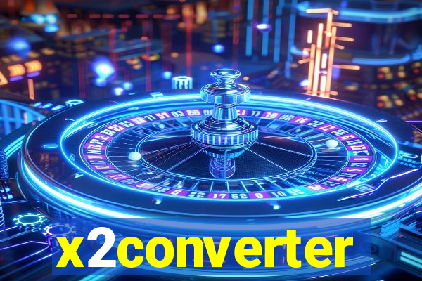 x2converter