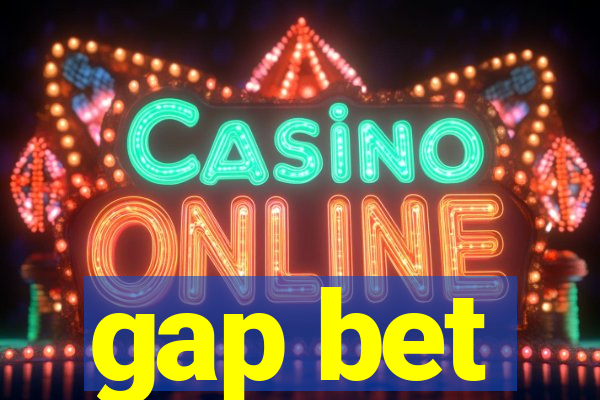 gap bet