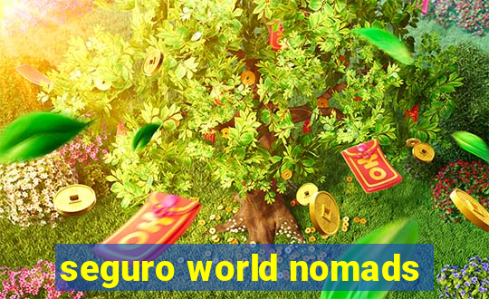 seguro world nomads