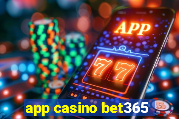 app casino bet365