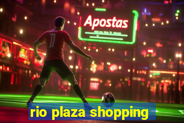 rio plaza shopping