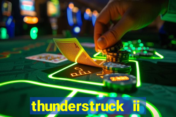 thunderstruck ii online slot