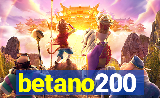 betano200