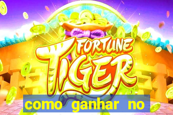 como ganhar no cassino online