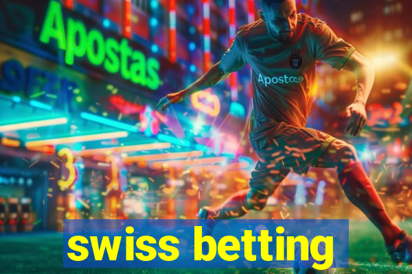 swiss betting