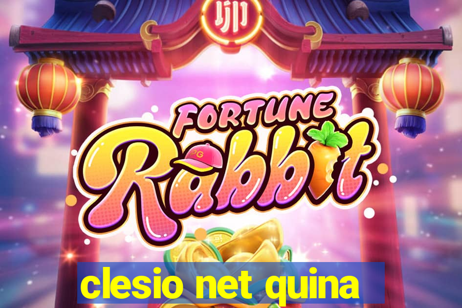 clesio net quina