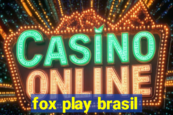 fox play brasil