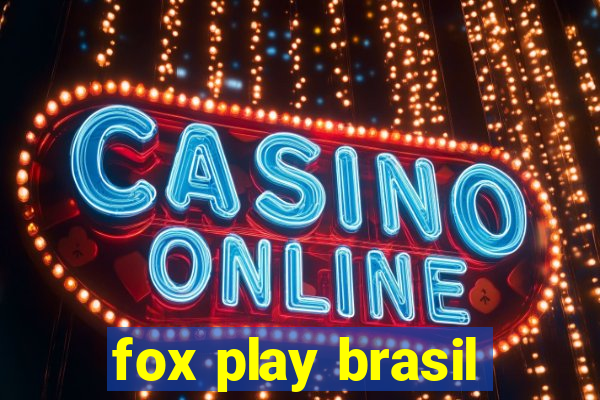 fox play brasil