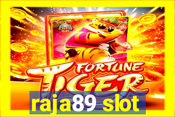 raja89 slot