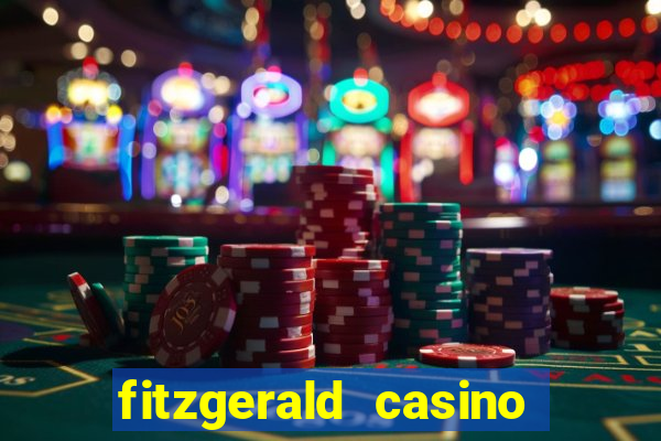 fitzgerald casino las vegas