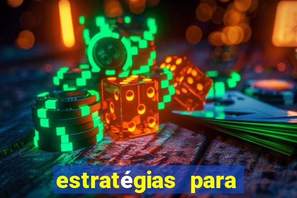 estratégias para ganhar nos slots