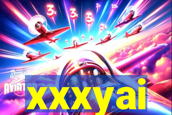 xxxyai