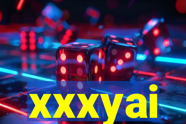 xxxyai