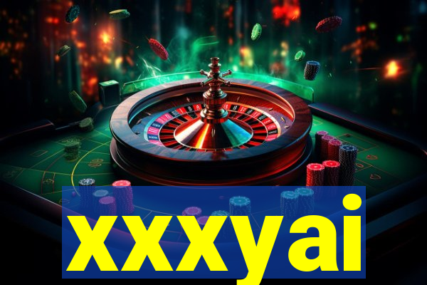 xxxyai