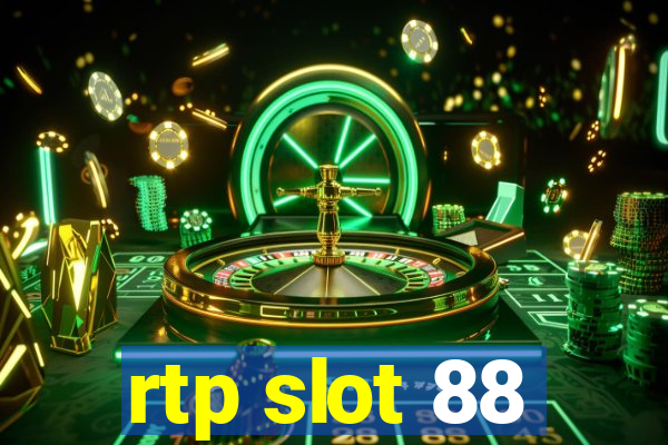 rtp slot 88