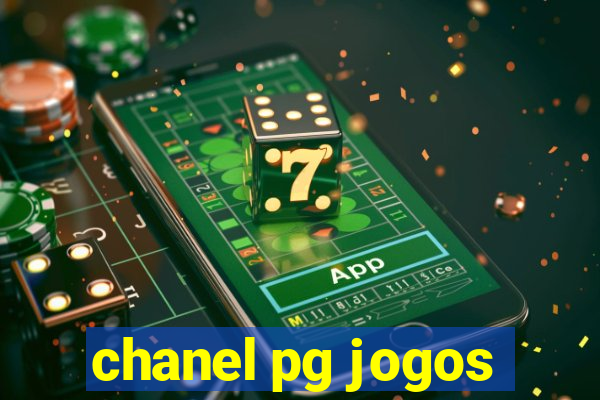 chanel pg jogos