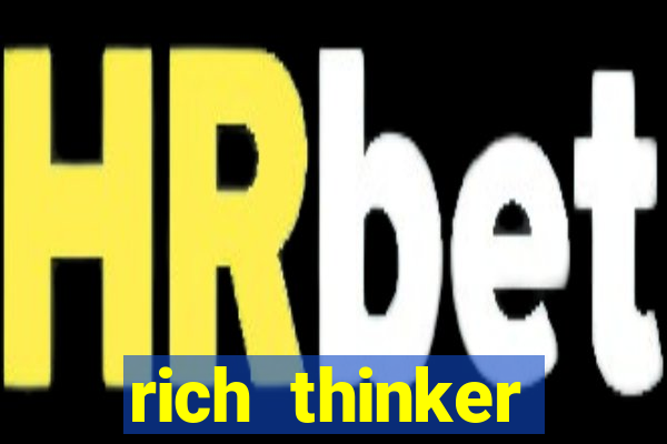 rich thinker (acesso antecipado)