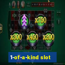 1-of-a-kind slot