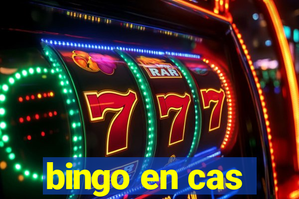 bingo en cas