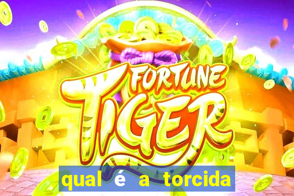 qual é a torcida mais bonita