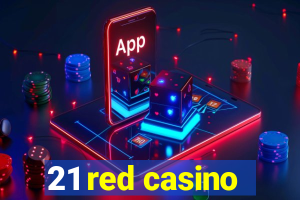 21 red casino