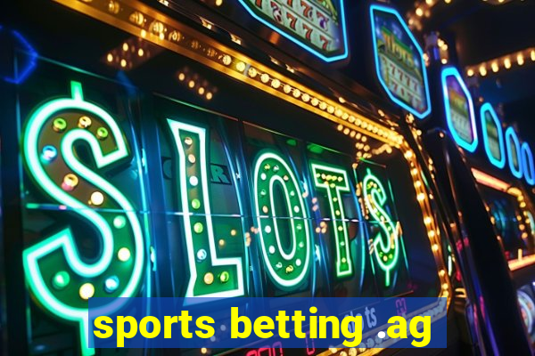 sports betting .ag