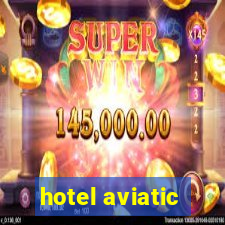 hotel aviatic