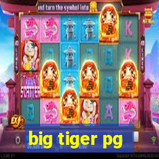 big tiger pg