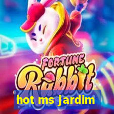 hot ms jardim