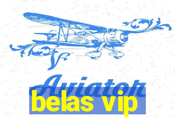 belas vip