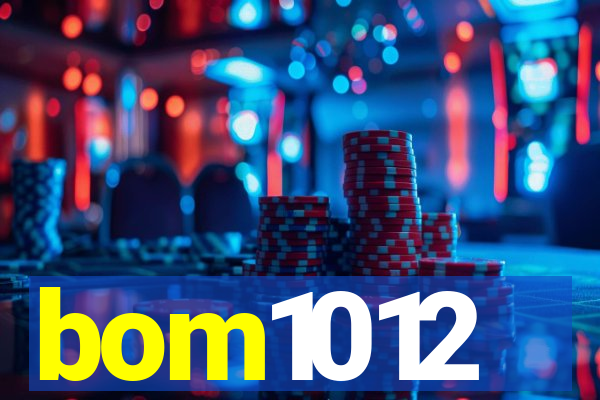 bom1012