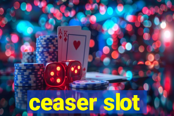 ceaser slot