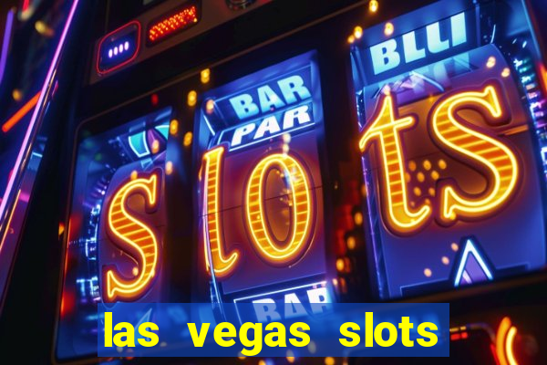 las vegas slots games free online