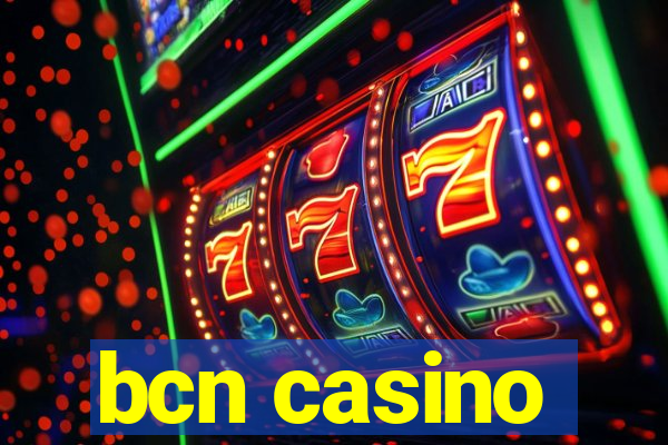 bcn casino