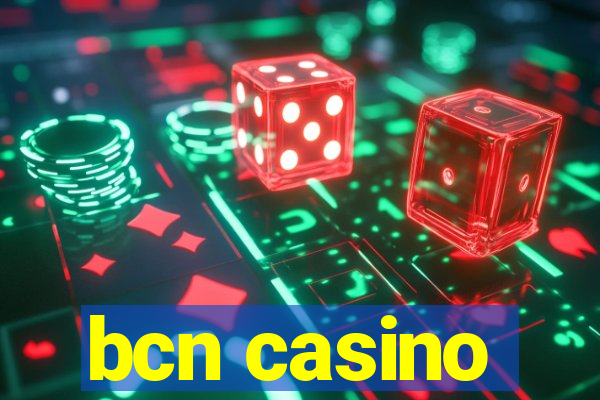 bcn casino