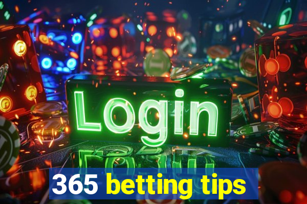 365 betting tips