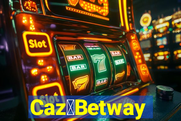 Caz茅Betway