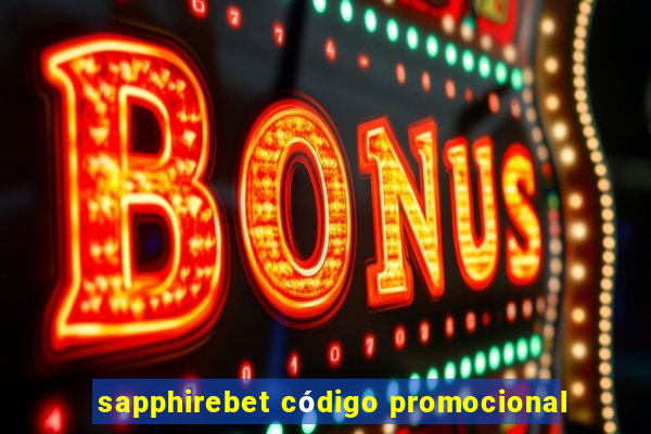 sapphirebet código promocional