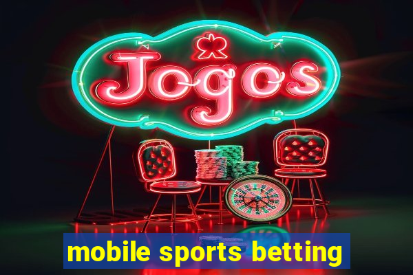 mobile sports betting