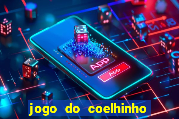 jogo do coelhinho de ganhar dinheiro